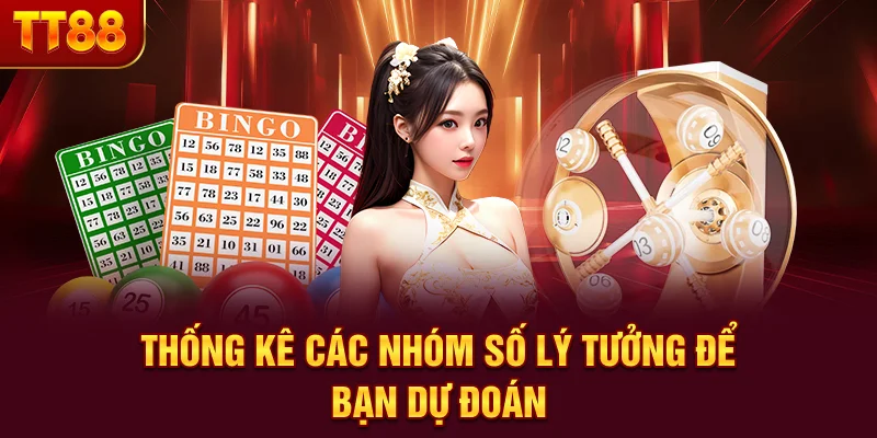 Thống kê các nhóm số lý tưởng để bạn dự đoán